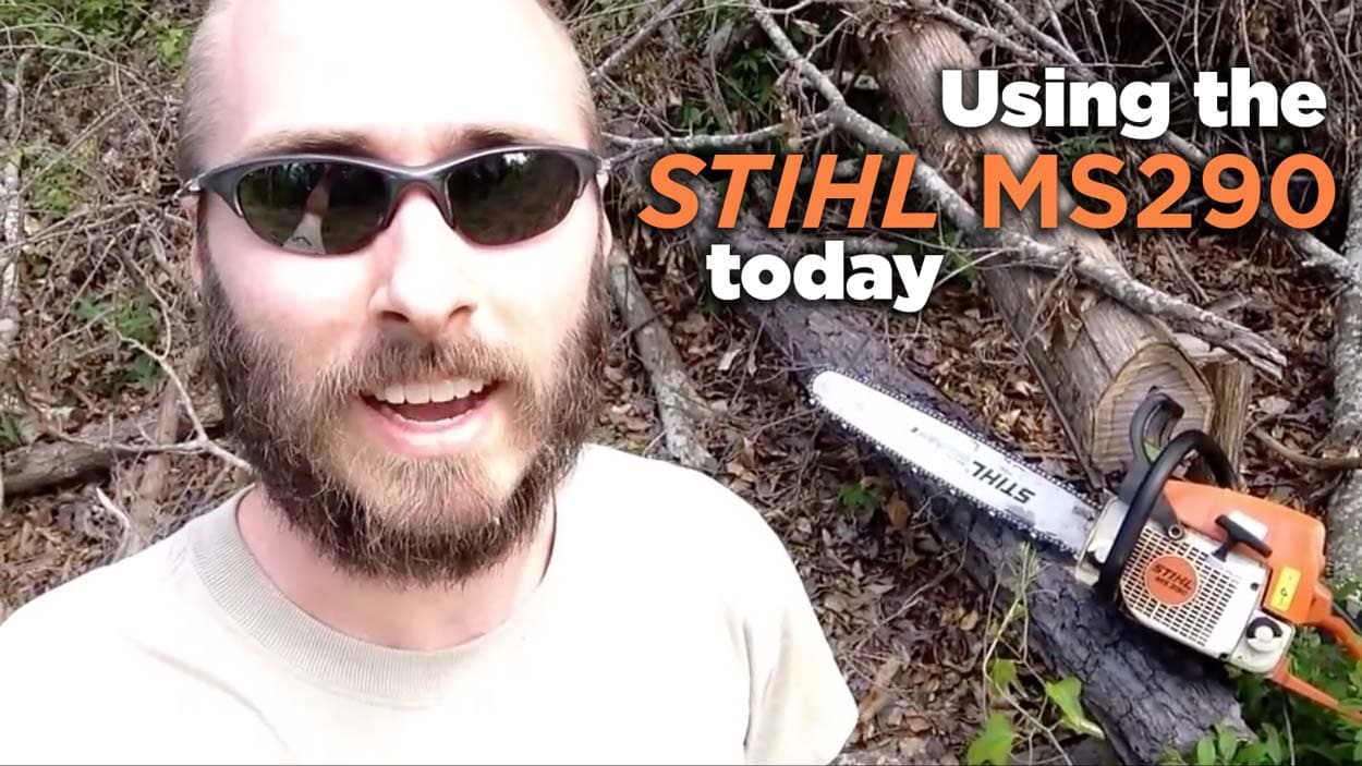 Featured Image showing Eric and his Stihl MS290 Farm Boss on the East Texas Homestead