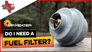 Do you need a mr heater fuel filter